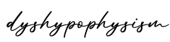单词dyshypophysism书写