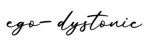 单词ego-dystonic书写