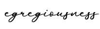 单词egregiousness书写
