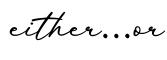 单词either...or书写