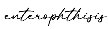 单词enterophthisis书写
