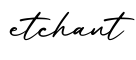单词etchant书写