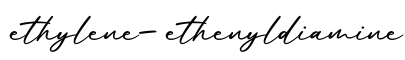 单词ethylene-ethenyldiamine书写