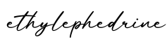 单词ethylephedrine书写