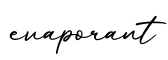 单词evaporant书写