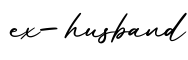 单词ex-husband书写