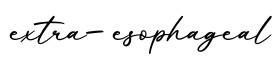 单词extra-esophageal书写