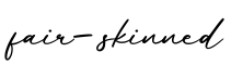 单词fair-skinned书写