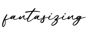 单词fantasizing书写