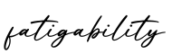 单词fatigability书写