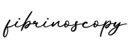 单词fibrinoscopy书写