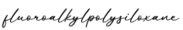 单词fluoroalkylpolysiloxane书写