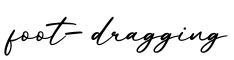单词foot-dragging书写
