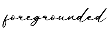 单词foregrounded书写