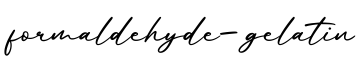 单词formaldehyde-gelatin书写