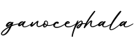 单词ganocephala书写