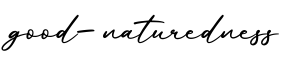 单词good-naturedness书写