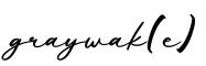 单词graywak(e)书写