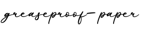 单词greaseproof-paper书写