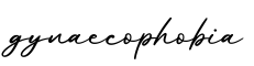 单词gynaecophobia书写