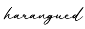 单词harangued书写