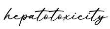单词hepatotoxicity书写