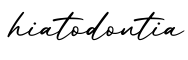 单词hiatodontia书写