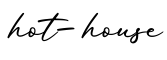 单词hot-house书写