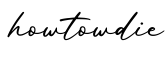 单词howtowdie书写