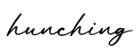 单词hunching书写
