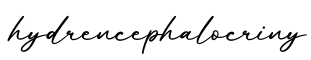 单词hydrencephalocriny书写