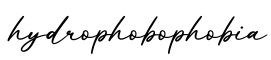 单词hydrophobophobia书写