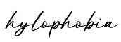 单词hylophobia书写