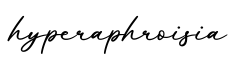 单词hyperaphroisia书写