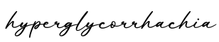 单词hyperglycorrhachia书写