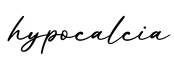 单词hypocalcia书写