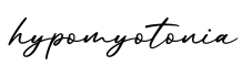 单词hypomyotonia书写