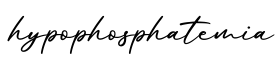 单词hypophosphatemia书写