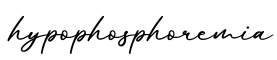 单词hypophosphoremia书写