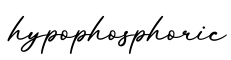 单词hypophosphoric书写