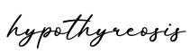 单词hypothyreosis书写