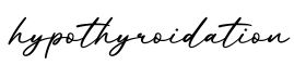 单词hypothyroidation书写