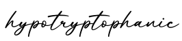 单词hypotryptophanic书写