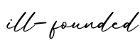 单词ill-founded书写