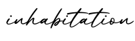 单词inhabitation书写
