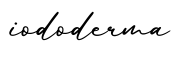 单词iododerma书写