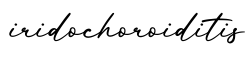 单词iridochoroiditis书写