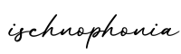 单词ischnophonia书写