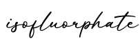 单词isofluorphate书写