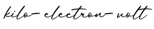 单词kilo-electron-volt书写